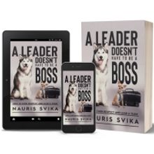 Nauris Svika Releases New Book On Leadership - A LEADER DOESN'T HAVE TO BE A BOSS