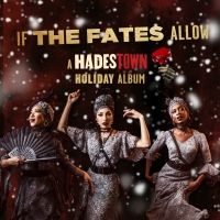 IF THE FATES ALLOW: A HADESTOWN HOLIDAY ALBUM Announces Track Listing