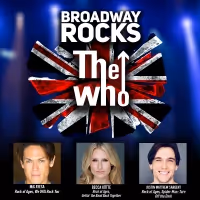 The Rock Project to Present BROADWAY ROCKS THE WHO at The Madison Theatre at Molloy…