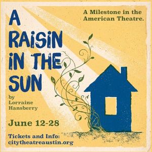 Review: A RAISIN IN THE SUN at City Theatre Austin