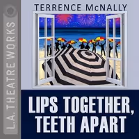 L.A. Theatre Works to Stream LIPS TOGETHER, TEETH APART For Free Through April In…