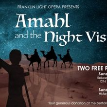 Franklin Light Opera Will Perform AMAHL AND THE NIGHT VISITORS