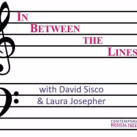 Sisco & Josepher Launch New Radio Show IN BETWEEN THE LINES On Musical Theatre Radio