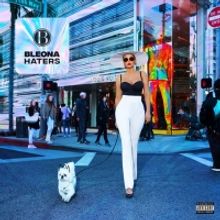 Pop Sensation Bleona Set To Drop 'Haters' Single