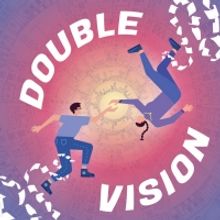 Tickets For DOUBLE VISION At The Chicago Musical Theatre Festival On Sale Now