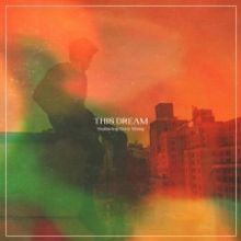 Marc Scibilia Releases New Single 'This Dream' Featuring Cory Wong