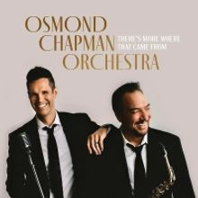 BWW CD Review: THERE'S MORE WHERE THAT CAME FROM Gives The Osmond Chapman Orchestra I