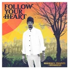 Michael Franti & Spearhead Announce New Album 'Follow Your Heart'