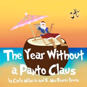 Theatre NOVA to Present THE YEAR WITHOUT A PANTO CLAUS By Carla Milarch And R…