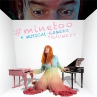Mary Jo Verruto's #MINETOO to Premiere At 2022 Edinburgh Fringe