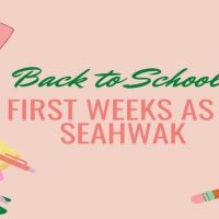 Student Blog: Back to School: First Weeks As a Seahawk
