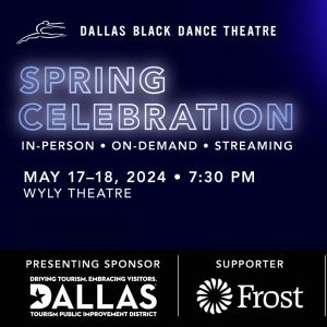 Dallas Black Dance Theatre to Close 47th Season with Spring Celebration Interview