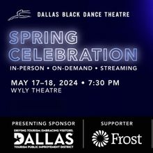 Dallas Black Dance Theatre to Close 47th Season with Spring Celebration
