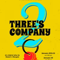 THREE'S COMPANY TWO Comes to Hudson Guild Theater