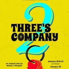 THREE'S COMPANY TWO Comes to Hudson Guild Theater
