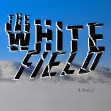Douglas Cole Releases New Noir Drama THE WHITE FIELD