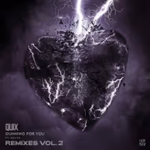 QUIX Shares Second Volume of 'Gunning For You (Feat. Nevve)' Remixes