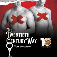 THE TWENTIETH CENTURY WAY Returns To Open Island City Stage's 10th Anniversary…