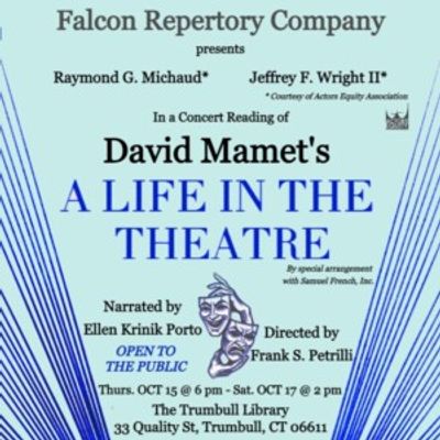 Previews: A LIFE IN THE THEATRE at Trumbull Library Community Room