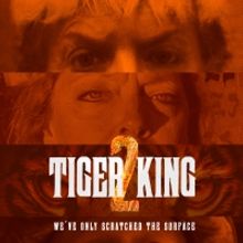 VIDEO: Netflix Releases First Look at TIGER KING 2