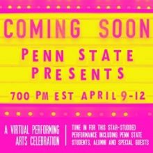 Penn State Presents: A Virtual Performing Arts Celebration