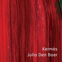 Pianist Julia Den Boer to Release KERMES Featuring Works By Lorusso, Smith, Thorvalds Interview