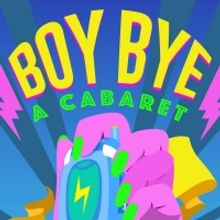 NCO Creations Presents BOY BYE Cabaret Livestream