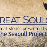 The Seagull Project Releases Third Episode in Their GREAT SOULS: GREAT STORIES…