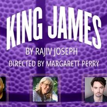 Kitchen Theatre Company Will Present KING JAMES