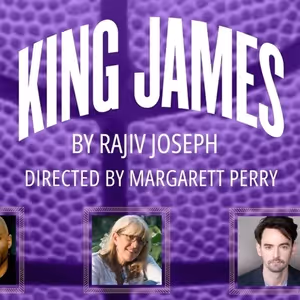 Kitchen Theatre Company Will Present KING JAMES