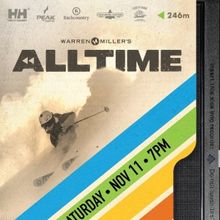 WYO Theater To Host Warren Miller's 74th Film, ALL TIME