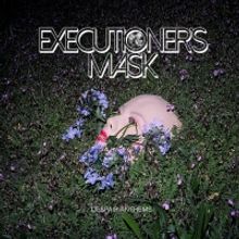 Executioner's Mask to Release DESPAIR ANTHEMS