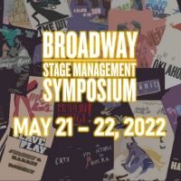 Broadway Stage Management Symposium Announces Dates & Keynote Speakers For 8th…