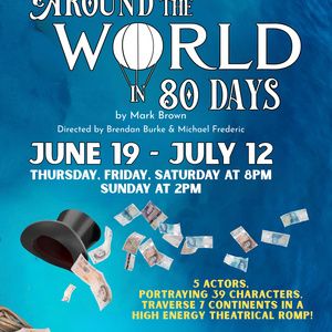 AROUND THE WORLD IN 80 DAYS to Open at Shadowland Stages in Hudson Valley