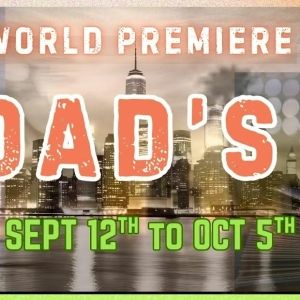 MY DAD'S KID Comes to Beverly Hills Playhouse This Month