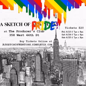 A SKETCH OF PRIDE Comes to the Producer's Club This Weekend