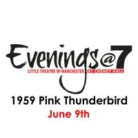 Evenings@7 Presents 1959 PINK THUNDERBIRD