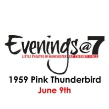 Evenings@7 Presents 1959 PINK THUNDERBIRD