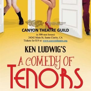 Ken Ludwig's THE COMEDY OF TENORS to be Presented at Canyon Theatre Guild This Month