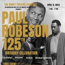 The Robey Theatre Company Presents A Paul Robeson 125th Birthday Celebration, April 9