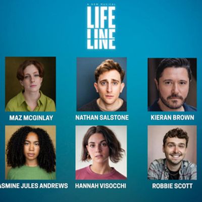 Cast and Creative Team Announced for New Musical LIFELINE London Premiere