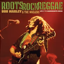 BOB MARLEY & THE WAILERS' ROOTS, ROCK, REGGAE: LIVE AT THE HAMMERSMITH ODEON Out Now