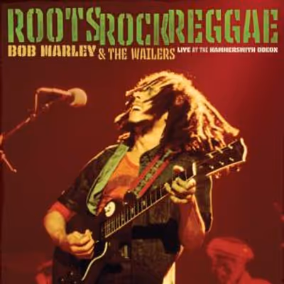 BOB MARLEY & THE WAILERS' ROOTS, ROCK, REGGAE: LIVE AT THE HAMMERSMITH ODEON Out Now