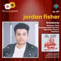 Podcast Exclusive: Jordan Fisher Talks SWEENEY TODD & More on The Theatre Podcast…