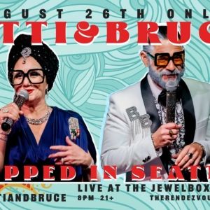 Comedy Duo BETTI & BRUCE Return To Seattle August 26!