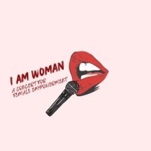 Orfeh, Eden Espinosa, Laura Bell Bundy & More Set for I AM WOMAN at The Green Room 42