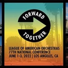 2022 League of American Orchestras National Conference to Take Place in June