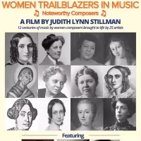 Judith Lynn Stillman's WOMEN TRAILBLAZERS IN MUSIC Film Premiere & Concert to Take…