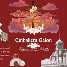 LA RESURREZIONE And SONGS OF FAITH to Be Presented At Villa Montezuma