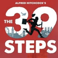 The 39 Steps: 4 Actors. 150 Roles. Non-Stop Silliness!